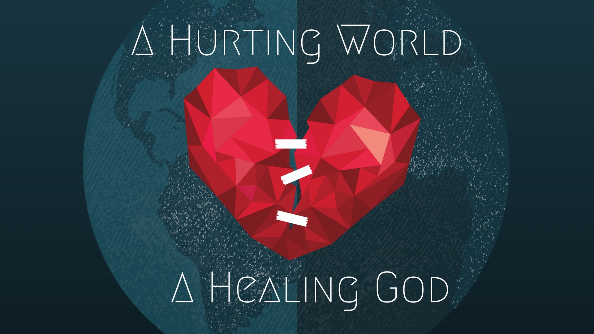 A Hurting World A Healing God